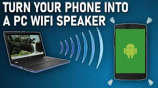 How to turn your phone into a PC Wireless Speaker 2020 Guide