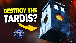 Can You DESTROY The TARDIS In Doctor Who?