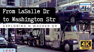 Exploring North Wacker Drive: From LaSalle Drive to Washington Street