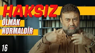 Haksız Olmak Normaldir - Delirmek Normaldir - Dr. Alper Hasanoğlu - B16