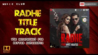 RADHE TITLE TRACK 💥 | DOLBY AUDIO | BASS BOOSTED | RADHE | MUSIC CLUB