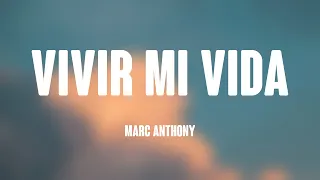 Vivir Mi Vida - Marc Anthony {Letra} 🐝