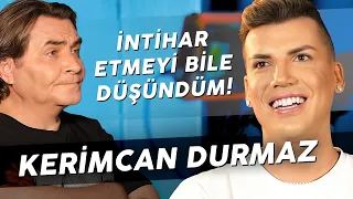 KERİMCAN DURMAZ "AKRAN ZORBALIĞI YÜZÜNDEN LİSEYİ BIRAKTIM!"