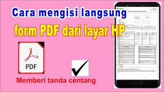 Cara mengisi Form PDF langsung dari Layar HP