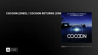 COCOON (1985) / COCOON RETURNS (1988)