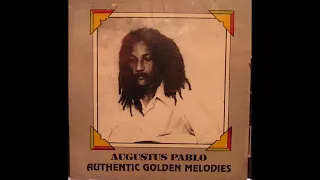 Augustus Pablo – Authentic Golden Melodies Full album