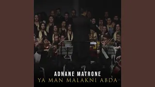 Ya Man Malakni Abda (Live)