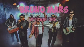 Bruno Mars - Uptown Funk (Keyboard Cover)