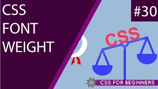 CSS Tutorial For Beginners 30 - Font Weight