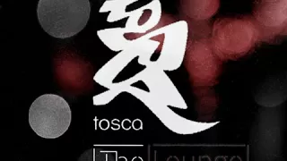 Tosca - The Lounge Dub