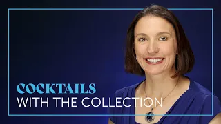 Cocktails with the Collection: Kate Liszka
