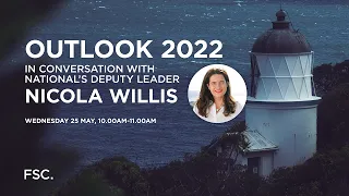 Outlook 2022 with Nicola Willis, Deputy Leader of NZ National Party