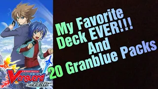 My Favorite Deck EVER!!! | 20 Granblue Packs | Cardfight Vanguard Zero