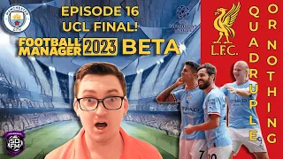 FM23 Beta – Liverpool – Episode 16: UCL Final! – Quadruple or Nothing – Football Manager 2023