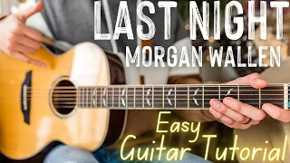 Last Night Morgan Wallen Guitar Tutorial // Last Night Guitar Lesson #973