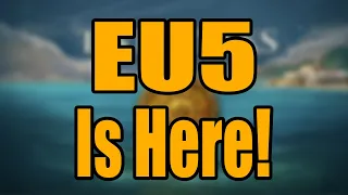 EU5 Is Here!