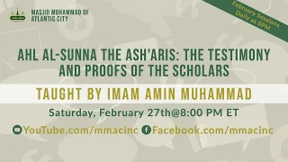 "Ahl Al-Sunna The Ash'aris: The Testimony and Proofs of the Scholars" - February 27, 2021