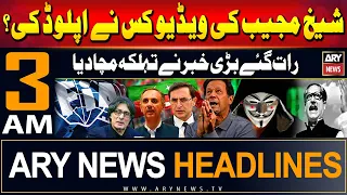 ARY News 3 AM Headlines 2nd June 2024 | Who uploaded Sheikh Mujib's video? | Big News
