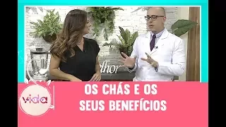 Os chás e os seus benefícios - Vida Melhor - 01/08/2017