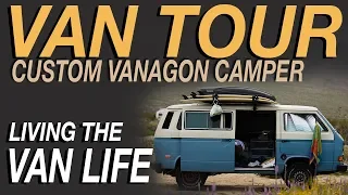 Van Tour - Custom Vanagon Camper Van - Living The Van Life