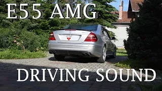 Mercedes E55 AMG drive exhaust sound