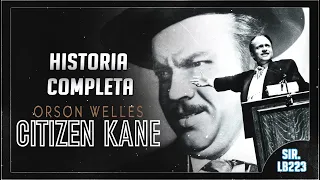 Historia Completa de Ciudadano Kane (1941) - Sir.LB223