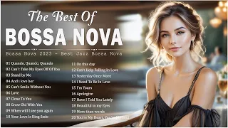 Relaxing Bossa Nova  Songs ✅ Best Jazz Bossa Nova Covers Popular Songs 📯 Bossa Nova Playlist 2024