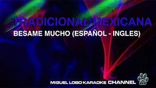 BESAME MUCHO (SPANGLISH VERSION) KARAOKE