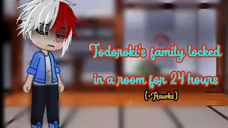 ❄️ Todoroki Family Locked in a room for 24 hours ❄️ || please don't flop || angst || Gacha