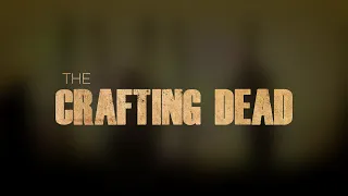 THE CRAFTING DEAD - TRAILER