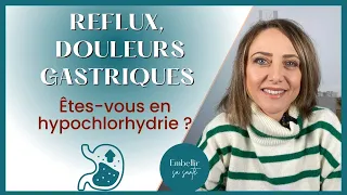 Reflux gastrique, remontées acides, hypochlorhydrie | Soulagement naturel et Alimentation