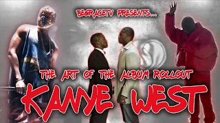 BeGraceTV Presents:The Art of the Album Rollout | Kanye West