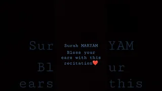 Surah Maryam #quran #beautiful #recitation #soothing #shorts Sheikh Luhaidan