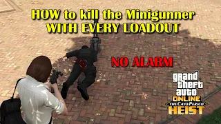 How to kill the Minigunner with EVERY loadout Cayo Perico Heist GTA ONLINE