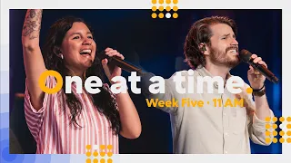 One at a Time | Week 5 | 11 AM | Biltmore Church Online