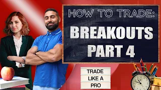 How To Trade: Breakouts💥Part 4 Understanding Continuation Breakouts! 28 LIVE