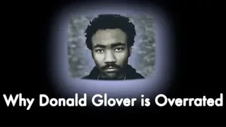Donald Glover is Overrated | Video Essay