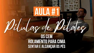 PÍLULAS DE PILATES #1 - Série de aulas para fazer em casa