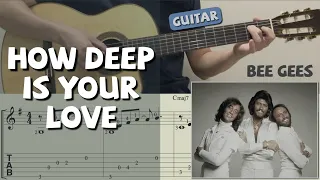 How Deep Is Your Love / Bee Gees (Guitar) [Notation + TAB]