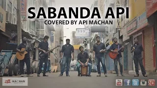 Sabanda Api - Covered by Api Machan