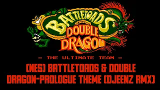 (NES) Battletoads & Double Dragon-Prologue Theme (djeenz RMX)