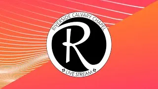 Riverside Calvary Chapel Live Stream - Apr 5, 2020 Sunday Morning Service