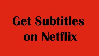 How To Get Subtitles on Netflix | Turn on Subtitles or Closed Captions on Netflix