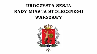 LXVIII Uroczysta Sesja Rady m.st Warszawy - 31 lipca 2022