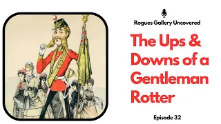 The Ups & Downs of a Gentleman Rotter - 1867