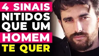 4 SINAIS nitidos que um HOMEM te quer