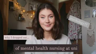 Why I dropped out of Mental Health Nursing at Uni + advice on changing courses