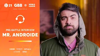 Mr. Androide 🇨🇱 I GRAND BEATBOX BATTLE 2021: WORLD LEAGUE I Pre-Battle Interview