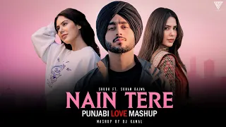 Nain Tere Punjabi Love Mashup - Shubh ft. Sonam Bajwa | You And Me | DJ Kamal | Kamal Music Official