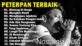 Nostalgia Dulu !!! Peterpan Full Album Lagu Kenangan Nostalgia Tahun 2000an Yang Tak Terlupakan